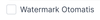Checkbox 'Watermark
      Otomatis'